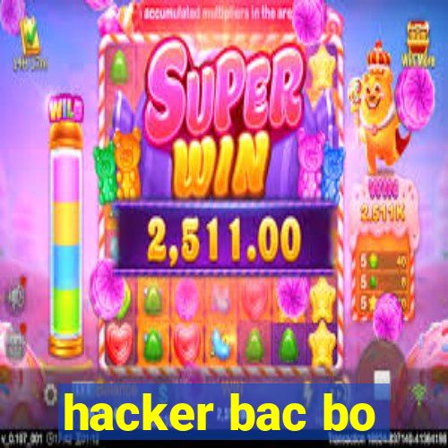 hacker bac bo